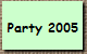 Party 2005